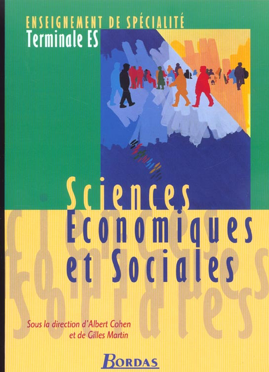 Sciences Economiques et Sociales Terminale ES. Enseignement de spécialité