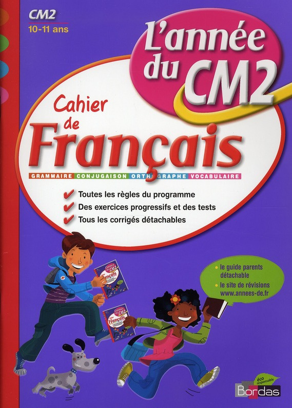 Cahier de français CM2. L'année du CM2