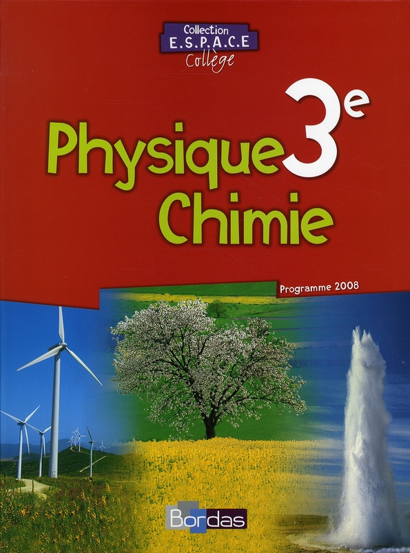 Physique Chimie 3e. Programme 2008