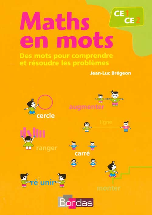 Maths en mots CE1/CE2. Des mots pour comprendre et résoudre les problèmes