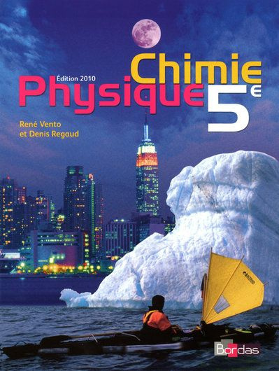 Physique Chimie 5e. Edition 2010