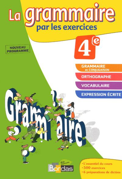 La grammaire par les exercices 4e. Cahier d'exercices