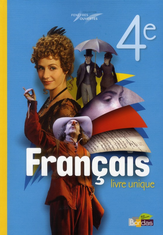 Français 4e. Manuel de l'élève, Edition 2011