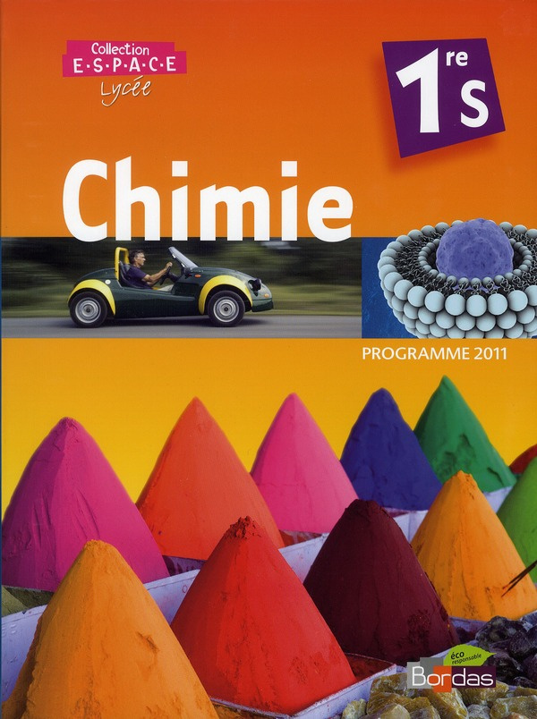 Chimie 1re S Espace. Manuel grand format, programme 2011