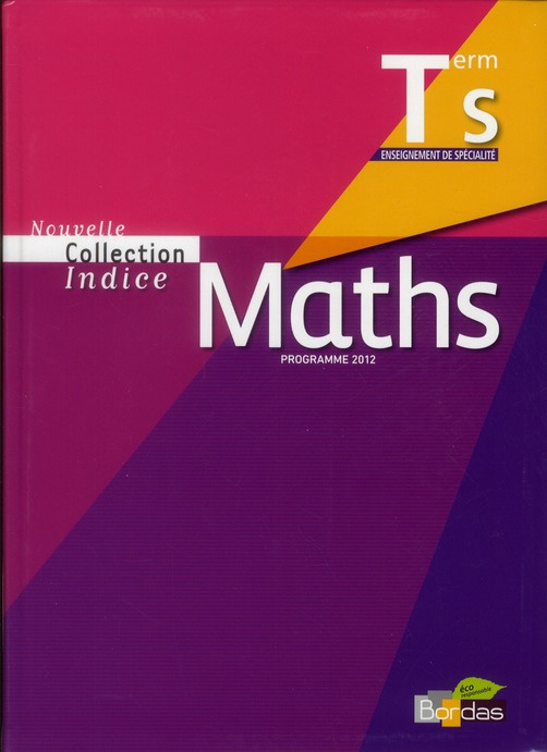Maths Tle S Spécialité. Programme 2012