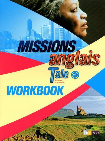 Anglais Tle Missions. Workbook B1/B2