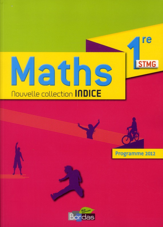 Indice Maths 1e STMG. Programme 2012