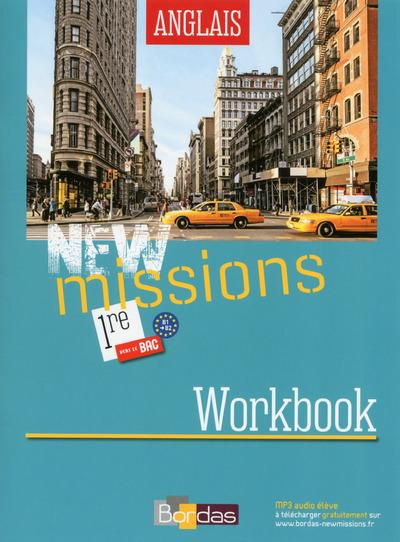 Anglais 1re B1-B2 New Missions. Workbook