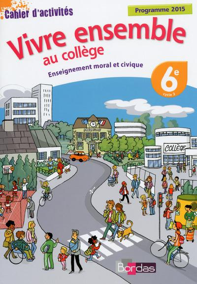 Vivre ensemble au collège Enseignement moral et civique 6e