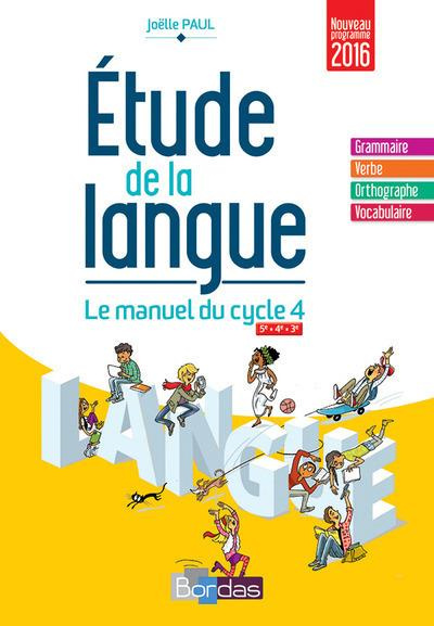 Etude de la langue 5e, 4e, 3e Cycle 4. Manuel de l'élève, Edition 2016