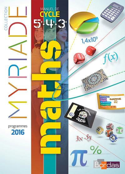 Myriade Mathématiques 5e, 4e, 3e. Livre de l'élève, Edition 2016