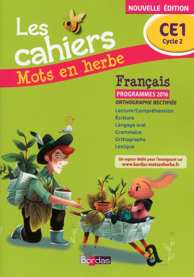 Français CE1 Les cahiers Mots en herbe. Edition 2016