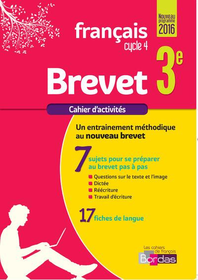 Français brevet 3e. Cahier d'exercices, Edition 2017