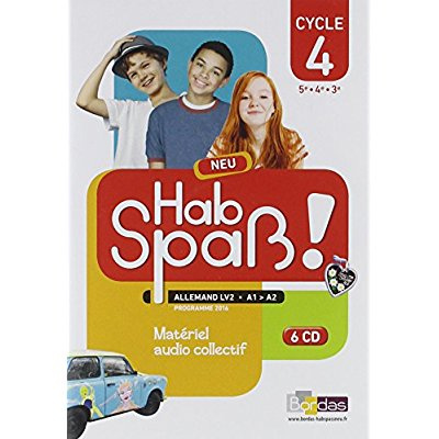 Allemand Cycle 4 (5e, 4e, 3e) LV2 A1-A2 Hab Spass! Neu. Matériel audio collectif, Edition 2017, 6 CD