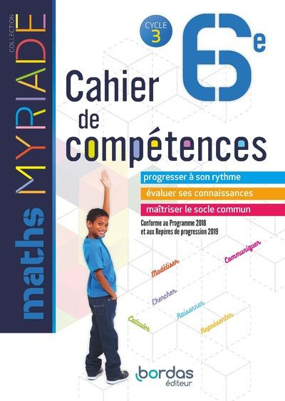 Maths 6e Myriade. Cahier de compétences, Edition 2018