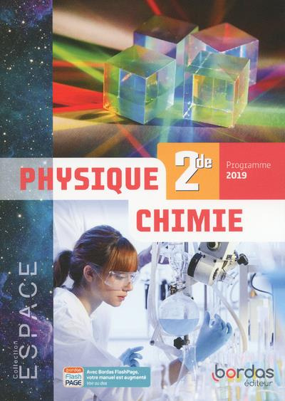 Physique-chimie 2de Espace. Edition 2019
