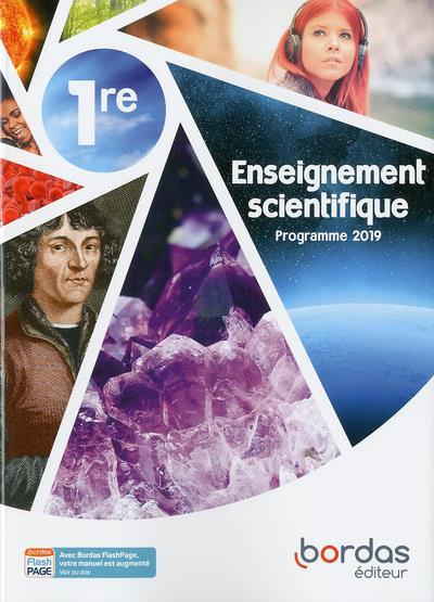 Enseignement scientifique 1re. Edition 2019