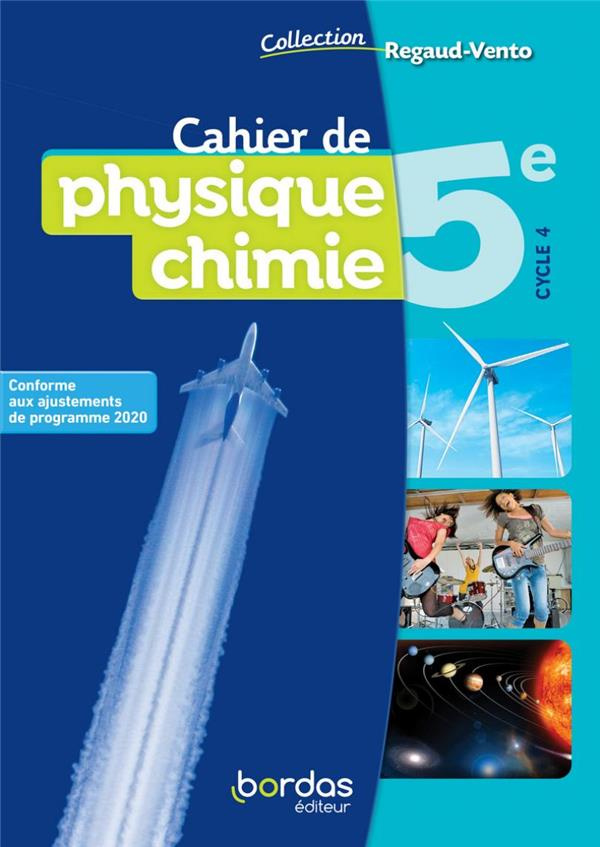 Cahier de physique chimie 5e. Edition 2021