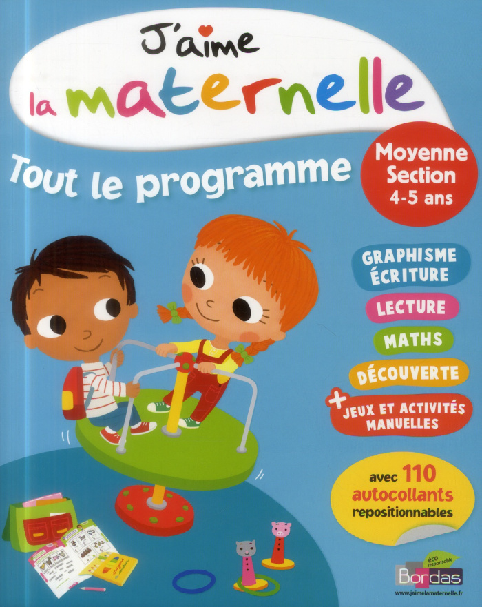 J'aime la maternelle. Tout le programme moyenne section 4-5 ans