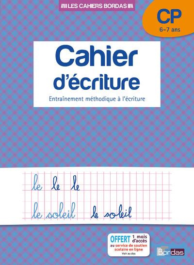 Cahier d'écriture CP 6-7ans. Entraînement méthodique à l'écriture