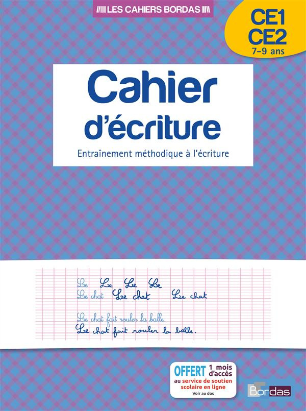 Cahier d'écriture CE1-CE2. Entraînement méthodique à l'écriture