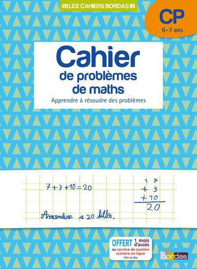 Cahier de problèmes de maths CP 6-7 ans. Apprendre à résoudre des problèmes
