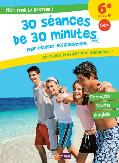Prêt pour la rentrée ! . 6e vers la 5e : 30 séances de 30 minutes maxi pour réviser efficacement