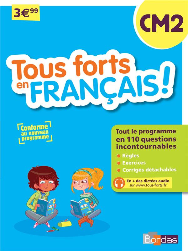 Tous forts en Francais ! CM2. Edition 2016