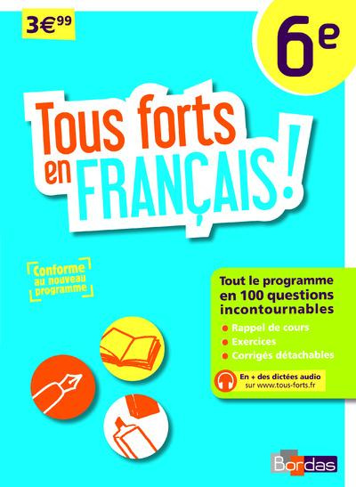Tous forts en Français ! 6e. Edition 2016