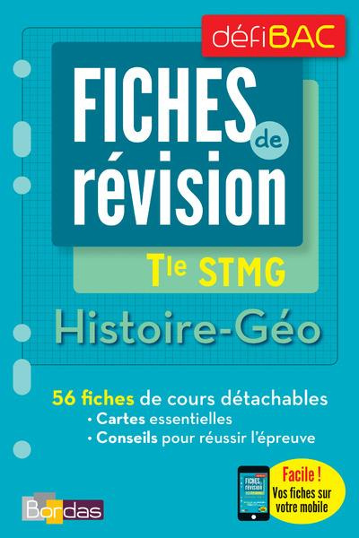 Histoire-Géo Tle STMG. Fiches de révision, Edition 2017