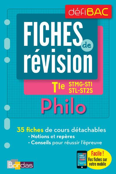 Philosophie Tle STMG-STI-STL-ST2S. Fiches de révision