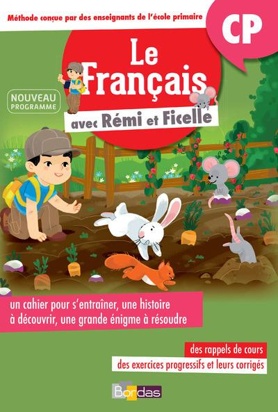 Le français avec Rémi et Ficelle CP. Cahier d'activités, Edition 2017