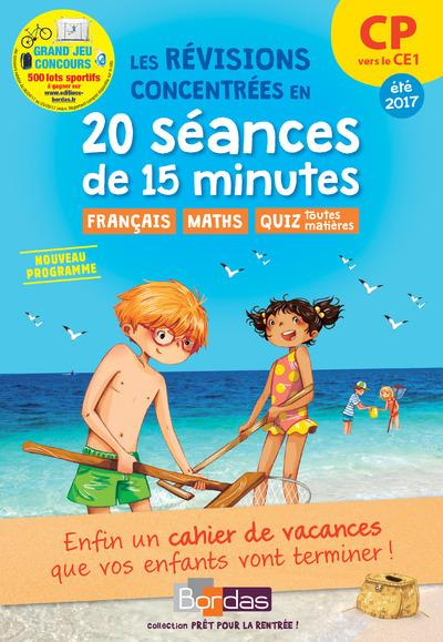 Les révisions concentrées en 20 séances de 15 minutes CP vers le CE1. Edition 2017
