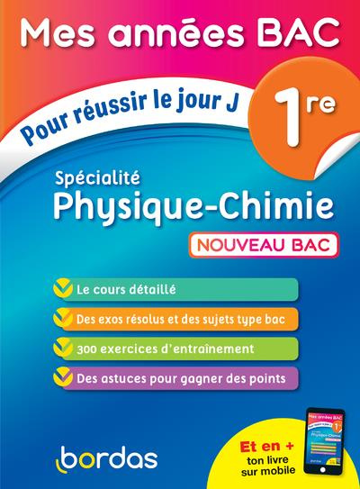 Spécialité physique-chimie 1re. Pour réussir le jour J, Edition 2019