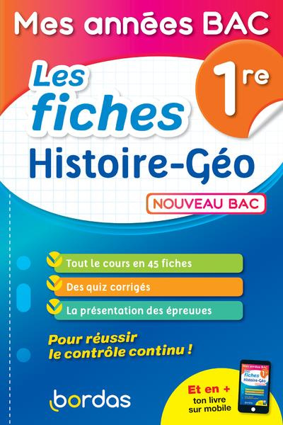 Les fiches histoire-géo 1re . Edition 2019