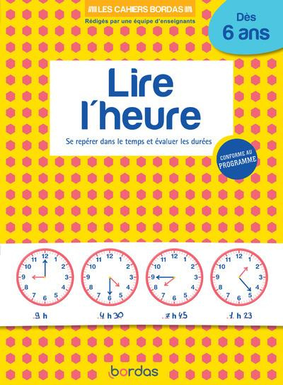 Lire l'heure. Se repérer dans le temps et évaluer les durées, Edition 2020