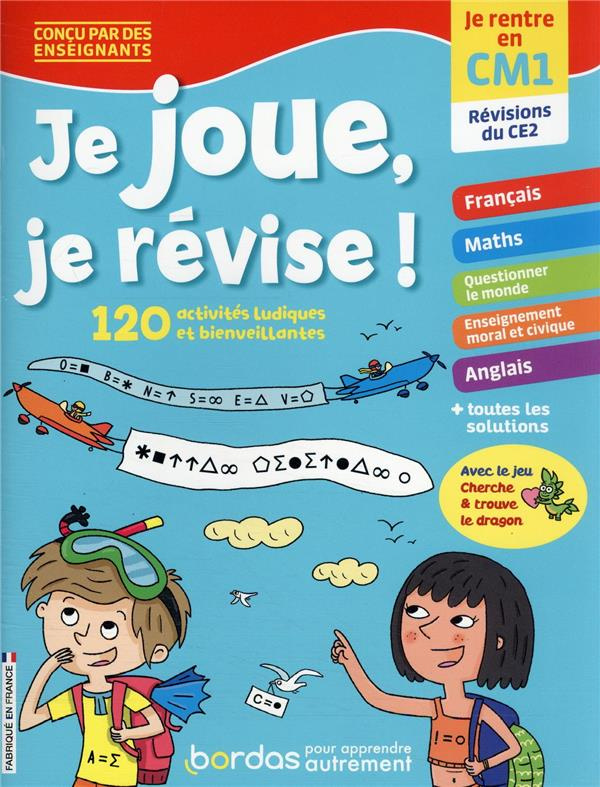 Je joue, je révise ! Je rentre en CM1, révisions du CE2