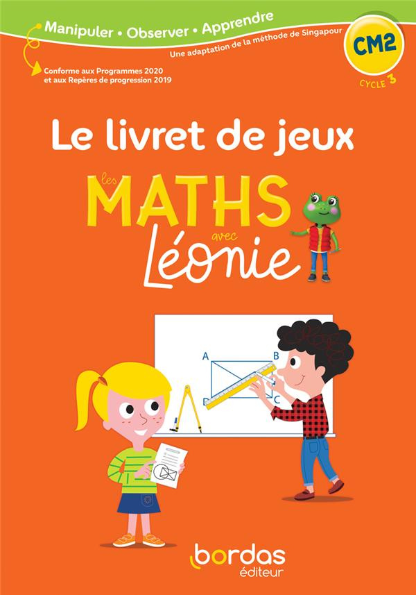 Les maths avec Léonie CM2. Le livret de jeux