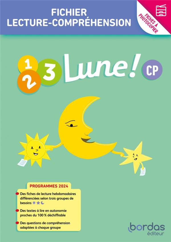 Fichier Lecture/Compréhension CP 1, 2, 3, Lune ! Fiches à photocopier, Edition 2024