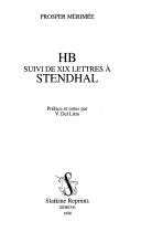 HB. SUIVI DE XIX LETTRES A STENDHAL. PREFACE ET NOTES PAR V. DEL LITTO.