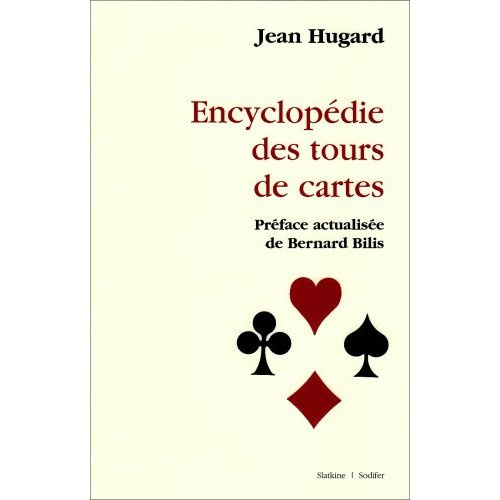 ENCYCLOPEDIE DES TOURS DE CARTES. REIMPRESSION DE L'EDITION DE PARIS, 1970.