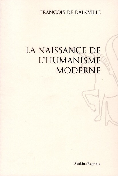 LA NAISSANCE DE L'HUMANISME MODERNE (1940)