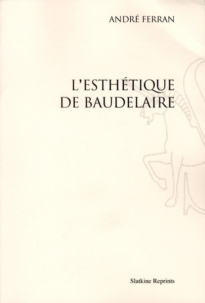 L'ESTHETIQUE DE BAUDELAIRE. (1933)
