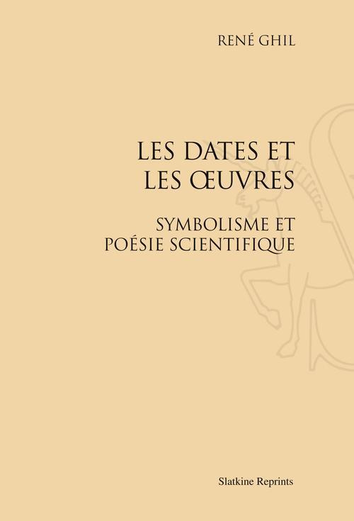 LES DATES ET LES OEUVRES. SYMBOLISME ET POESIE SCIENTIFIQUE. (1923)