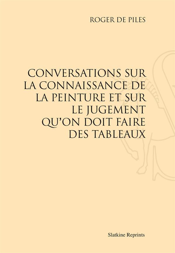CONVERSATIONS SUR LA CONNAISSANCE DE LA PEINTURE...(1677)