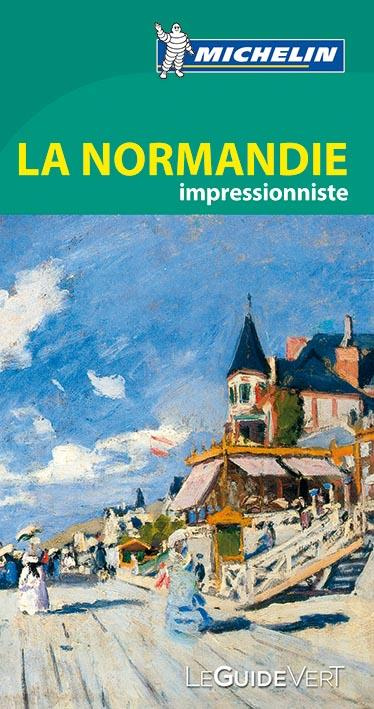 La Normandie impressionniste - Guide vert