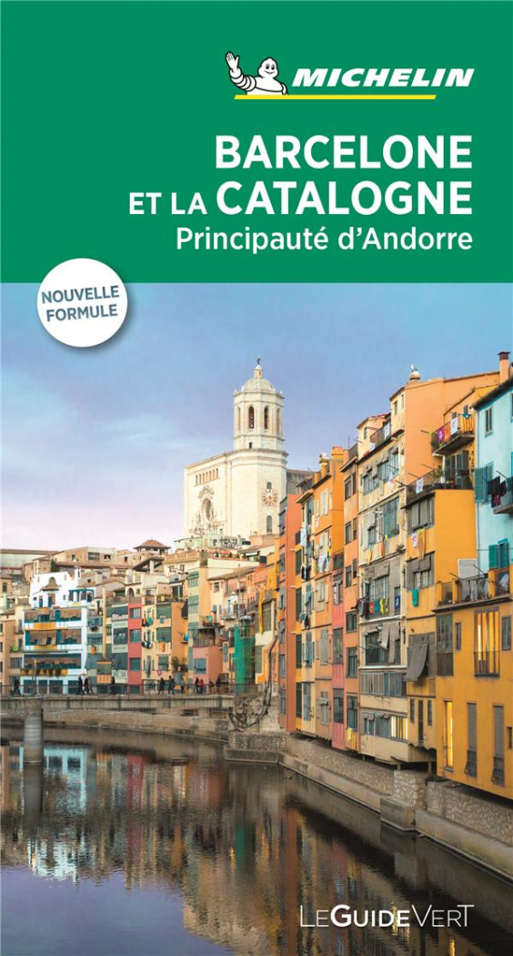 Barcelone et la Catalogne / et Principauté d'Andorre