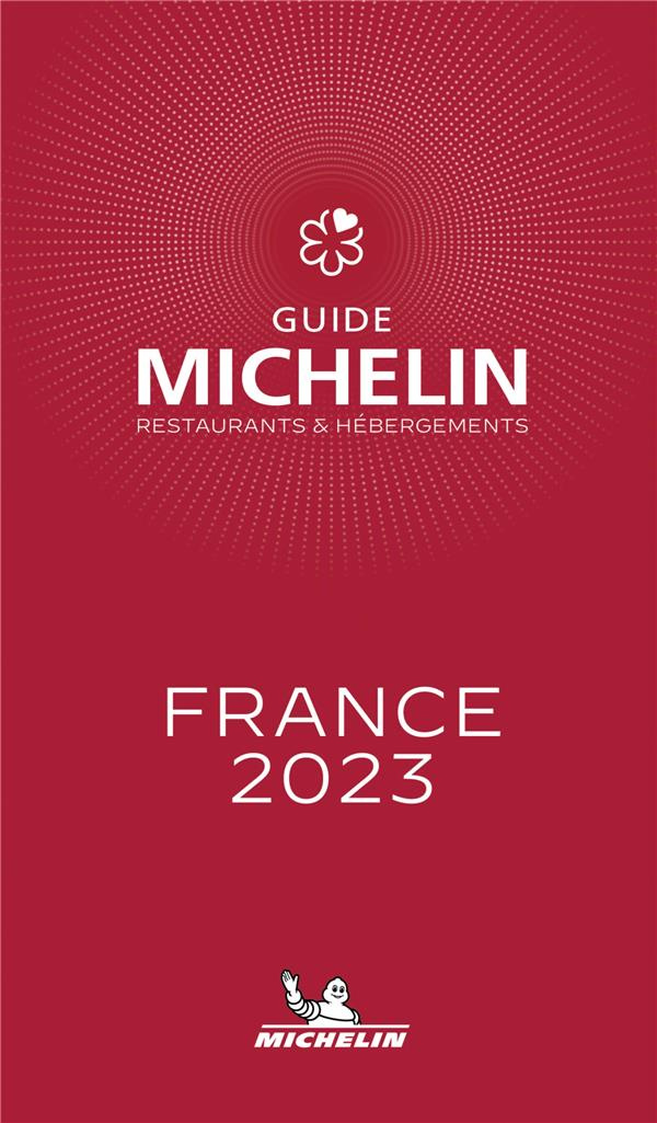 Le guide Michelin France. Edition 2023