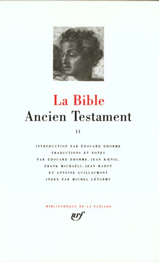 La Bible : l'Ancien Testament. Tome 2, Les quatre grands prophètes, Les douze petits prophètes, Les