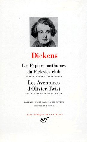 Les papiers posthumes du Pickwick Club ; Les aventures d'Oliver Twist